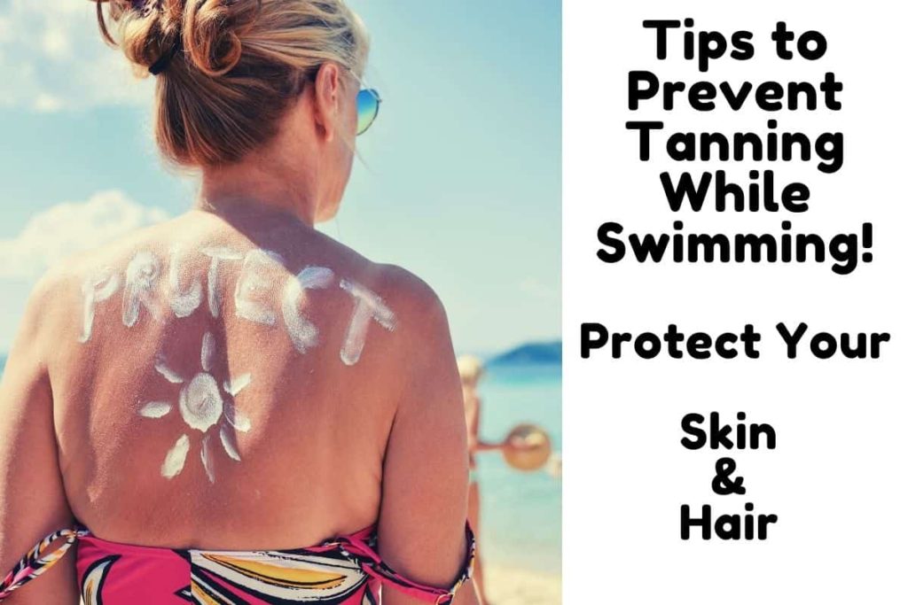 Tips to Prevent Tanning While Swimming! Protect Your Skin & Hair Against  Sun & Water - Triathlon Budgeting