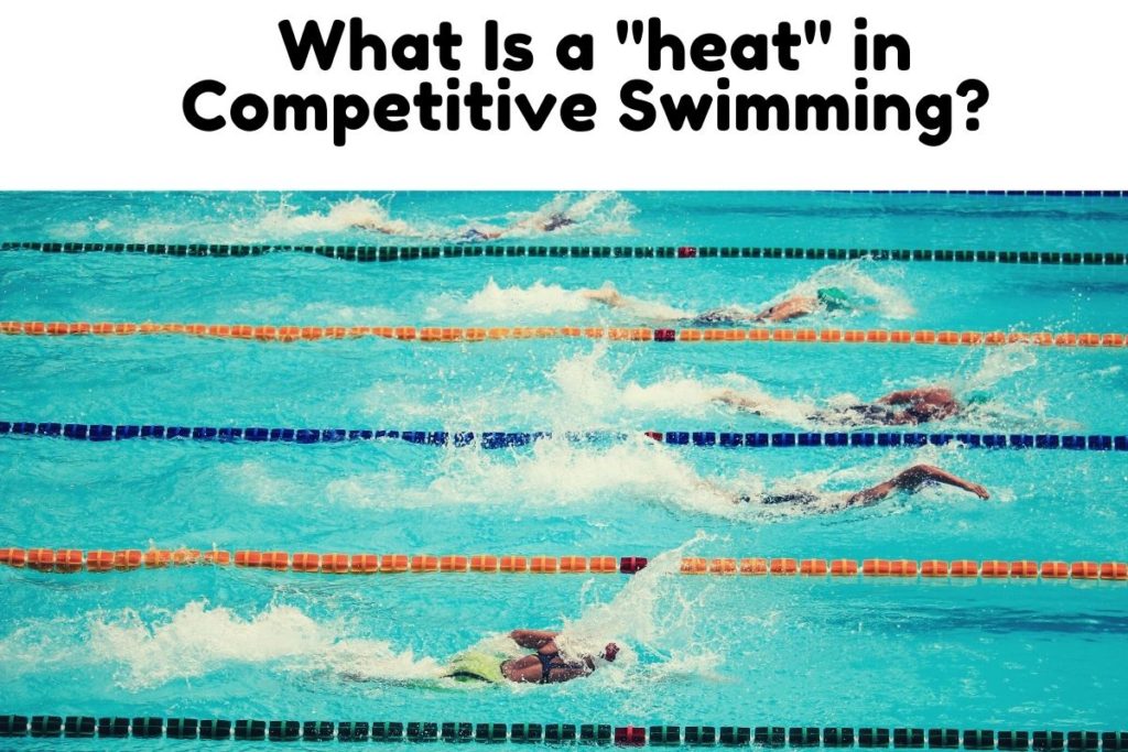 what-is-a-heat-in-competitive-swimming-what-you-need-to-know