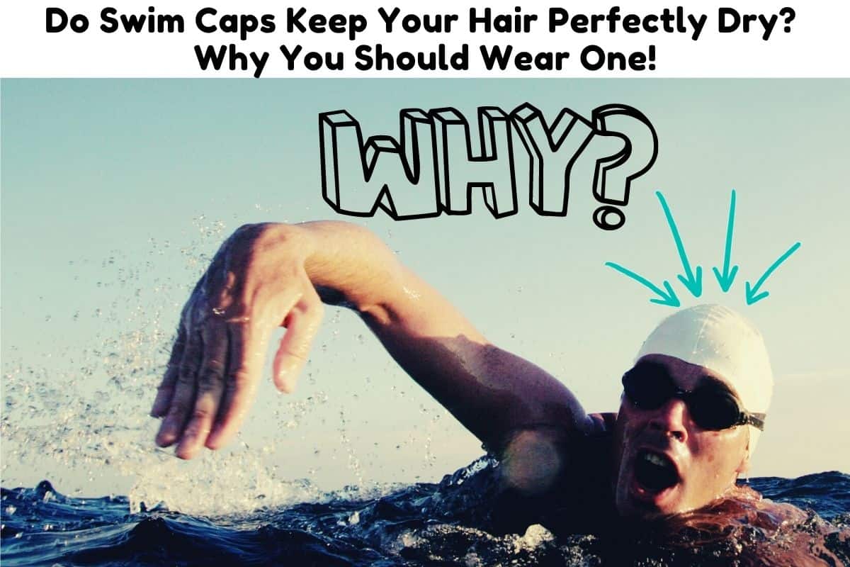 Can Swim Caps Keep Your Hair Perfectly Dry? Why You Should Wear One! -  Triathlon Budgeting